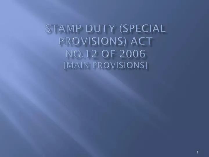 stamp duty special provisions act no 12 of 2006 main provisions