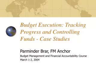 Budget Execution: Tracking Progress and Controlling Funds - Case Studies