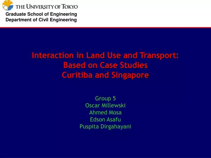 interaction in land use and transport based on case studies curitiba and singapore