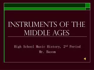 Instruments of the Middle Ages