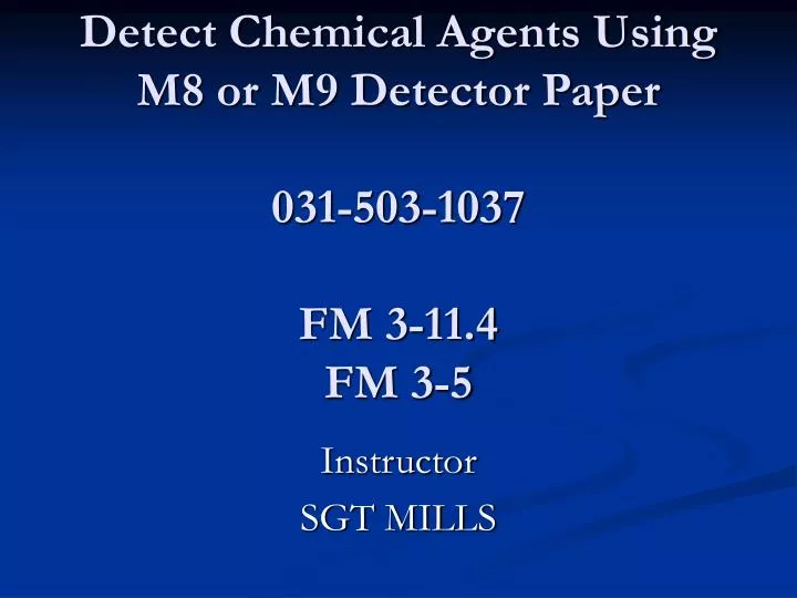 detect chemical agents using m8 or m9 detector paper 031 503 1037 fm 3 11 4 fm 3 5