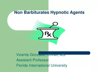 Non Barbiturates Hypnotic Agents