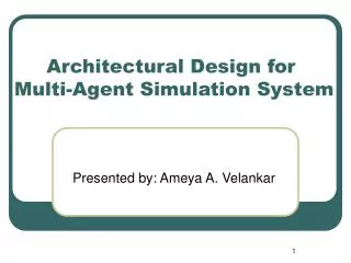 Architectural Design for Multi-Agent Simulation System