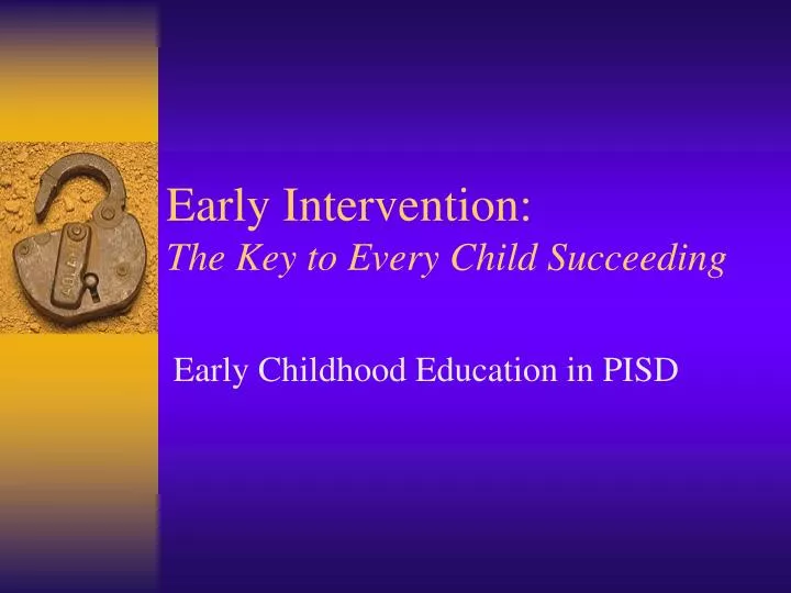 early intervention the key to every child succeeding