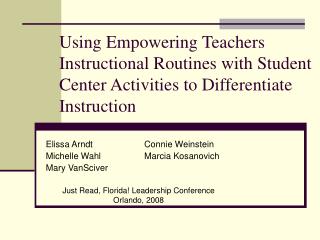 Using Empowering Teachers Instructional Routines with Student Center Activities to Differentiate Instruction
