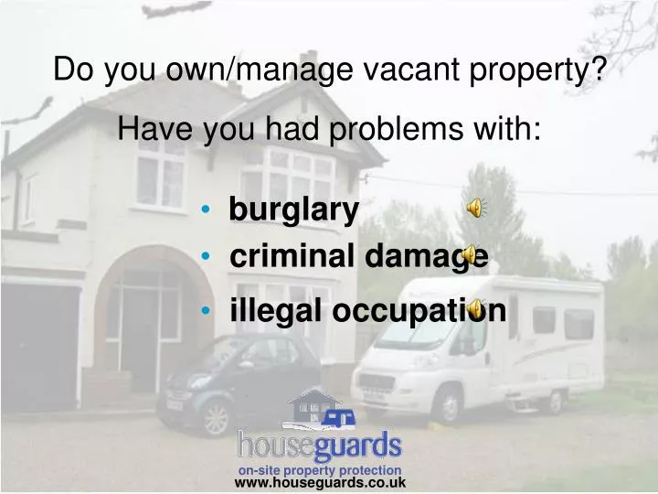 do you own manage vacant property