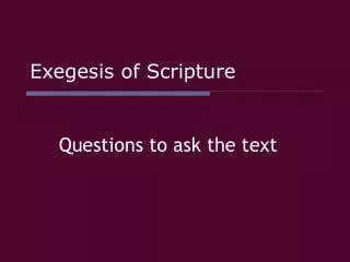 Exegesis of Scripture