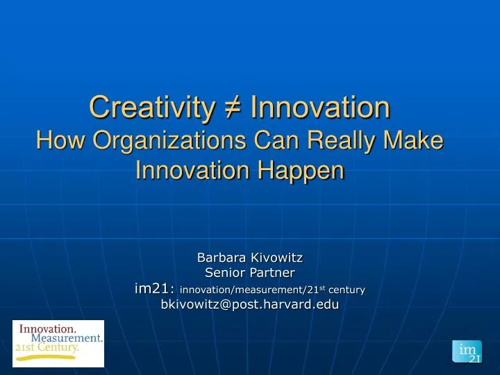 creativity innovation how organizations can really make innovation happen