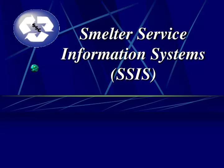 smelter service information systems ssis
