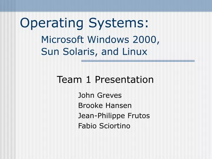 operating systems microsoft windows 2000 sun solaris and linux