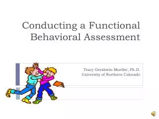 Conducting a Functional Behavioral Assessment