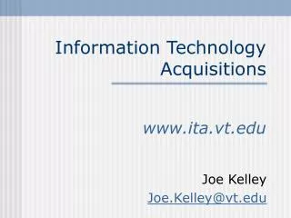 Information Technology Acquisitions