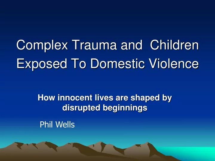 complex trauma and children exposed to domestic violence