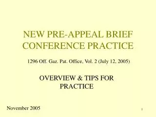 NEW PRE-APPEAL BRIEF CONFERENCE PRACTICE