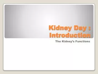 Kidney Day : Introduction