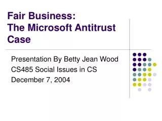 Fair Business: The Microsoft Antitrust Case