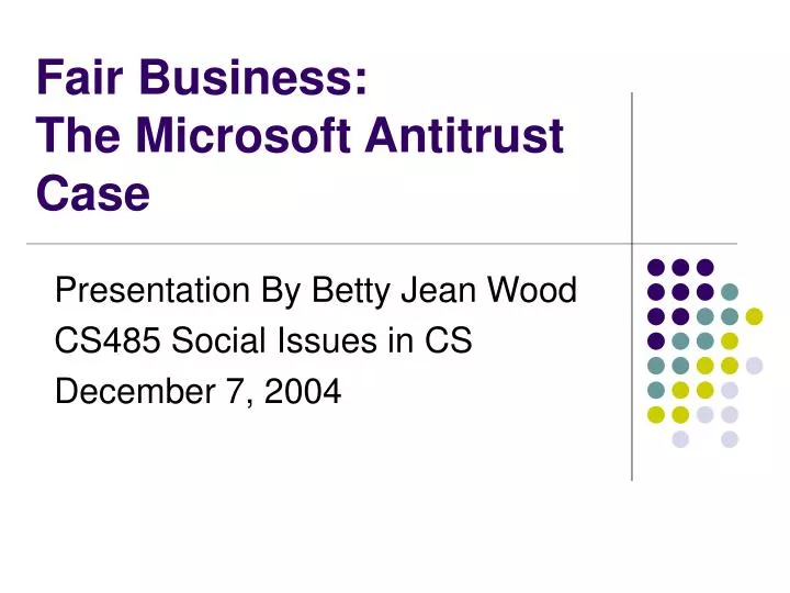 fair business the microsoft antitrust case