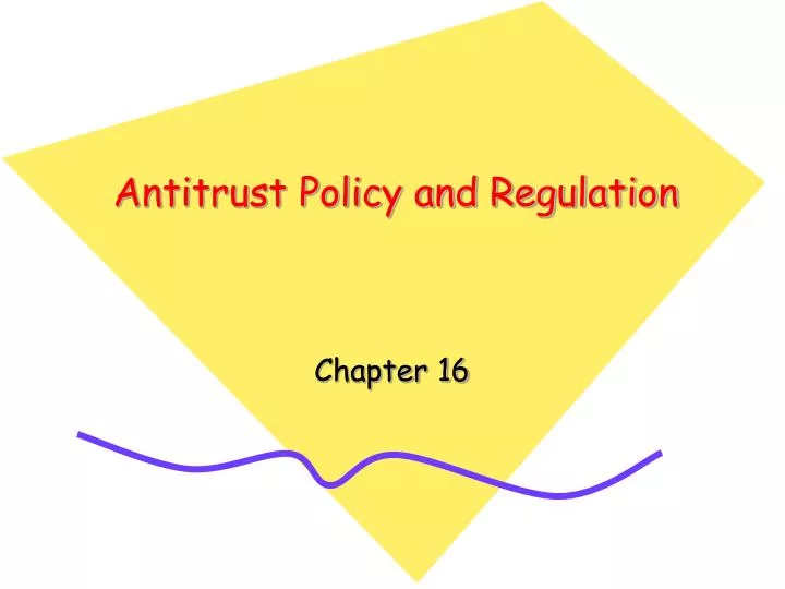 antitrust policy and regulation