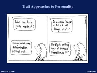 Trait Approaches to Personality