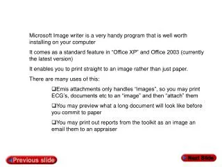 Microsoft Image writer is a very handy program that is well worth installing on your computer
