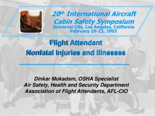 Flight Attendant Nonfatal Injuries and Illnesses