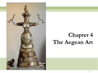 Chapter 4 The Aegean Art