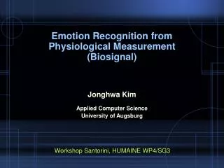 Emotion Recognition from Physiological Measurement (Biosignal)