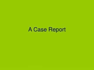 A Case Report