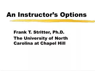 An Instructor’s Options