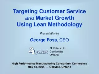 Targeting Customer Service and Market Growth Using Lean Methodology