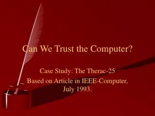 Can We Trust the Computer?