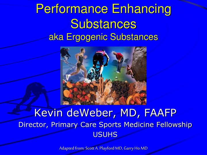 performance enhancing substances aka ergogenic substances