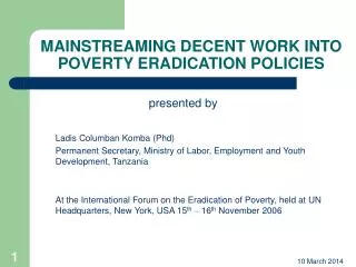 MAINSTREAMING DECENT WORK INTO POVERTY ERADICATION POLICIES