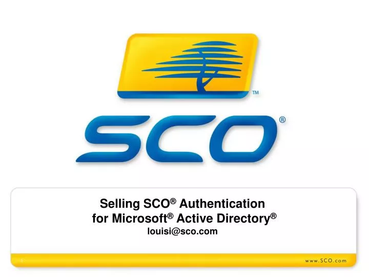 selling sco authentication for microsoft active directory louisi@sco com