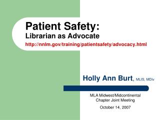 Patient Safety: Librarian as Advocate nnlm/training/patientsafety/advocacy.html