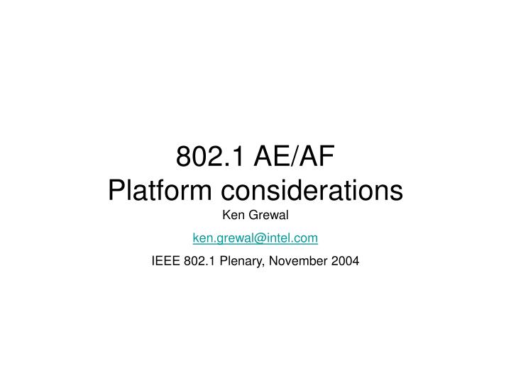 802 1 ae af platform considerations