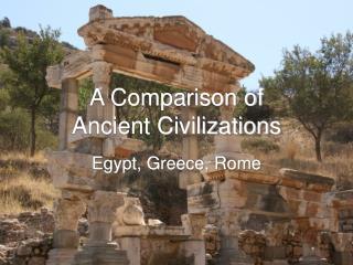 A Comparison of Ancient Civilizations