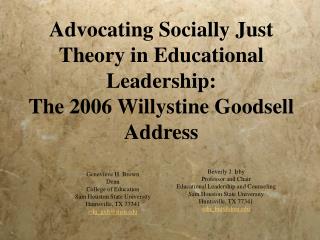 Advocating Socially Just Theory in Educational Leadership: The 2006 Willystine Goodsell Address
