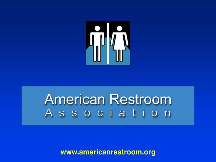 www americanrestroom org