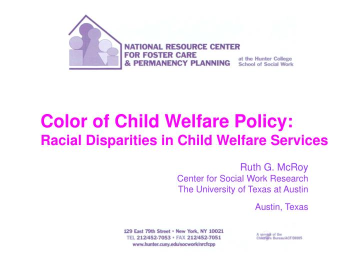 color of child welfare policy racial disparities in child welfare services