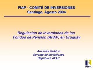 FIAP - COMITÉ DE INVERSIONES Santiago, Agosto 2004
