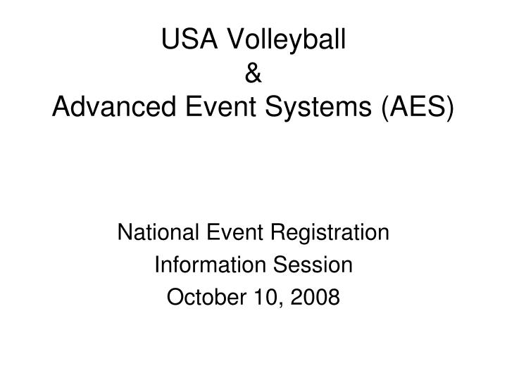 PPT USA Volleyball & Advanced Event Systems (AES) PowerPoint