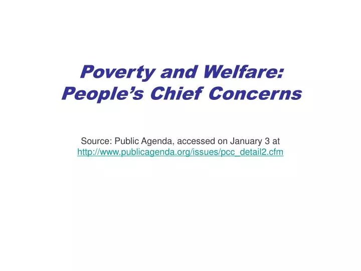 poverty and welfare people s chief concerns