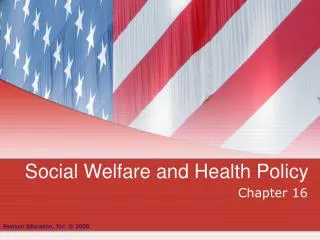 Social Welfare and Health Policy