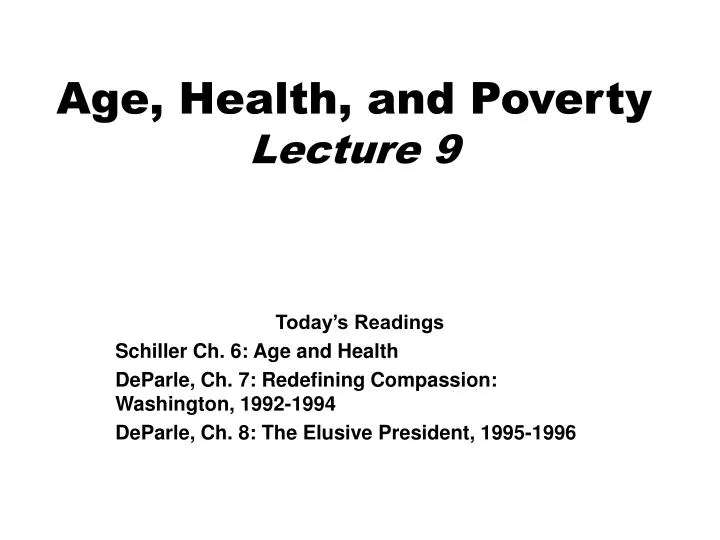 age health and poverty lecture 9