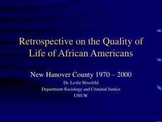 Retrospective on the Quality of Life of African Americans