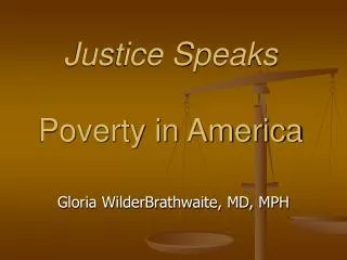 Justice Speaks Poverty in America