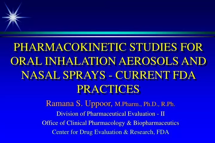pharmacokinetic studies for oral inhalation aerosols and nasal sprays current fda practices