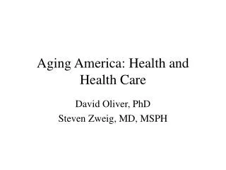 Aging America: Health and Health Care