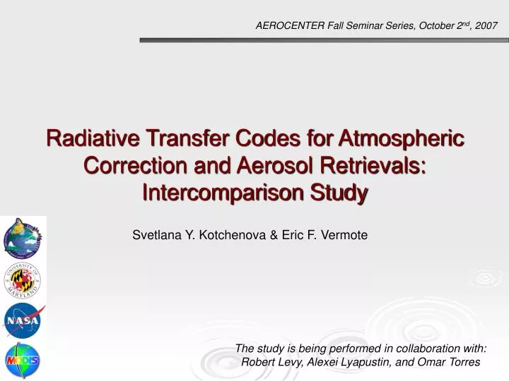 radiative transfer codes for atmospheric correction and aerosol retrievals intercomparison study